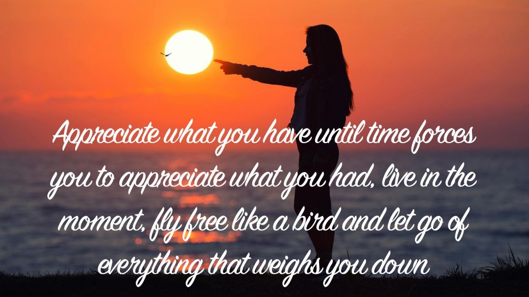 ⁣Appreciate what you have until time forces you...| Quote 2 #spirituality #spiritual #quotes #quotes