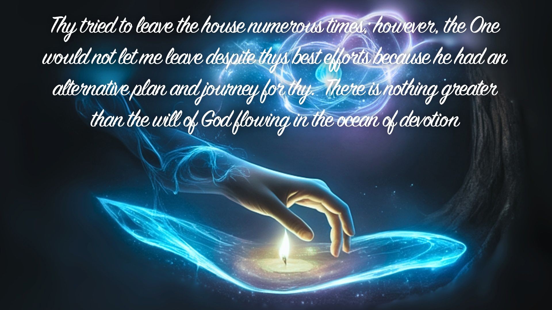 Thy tried to leave the house numerous times...| Quote 119#spirituality #spiritual #quotes #quotes