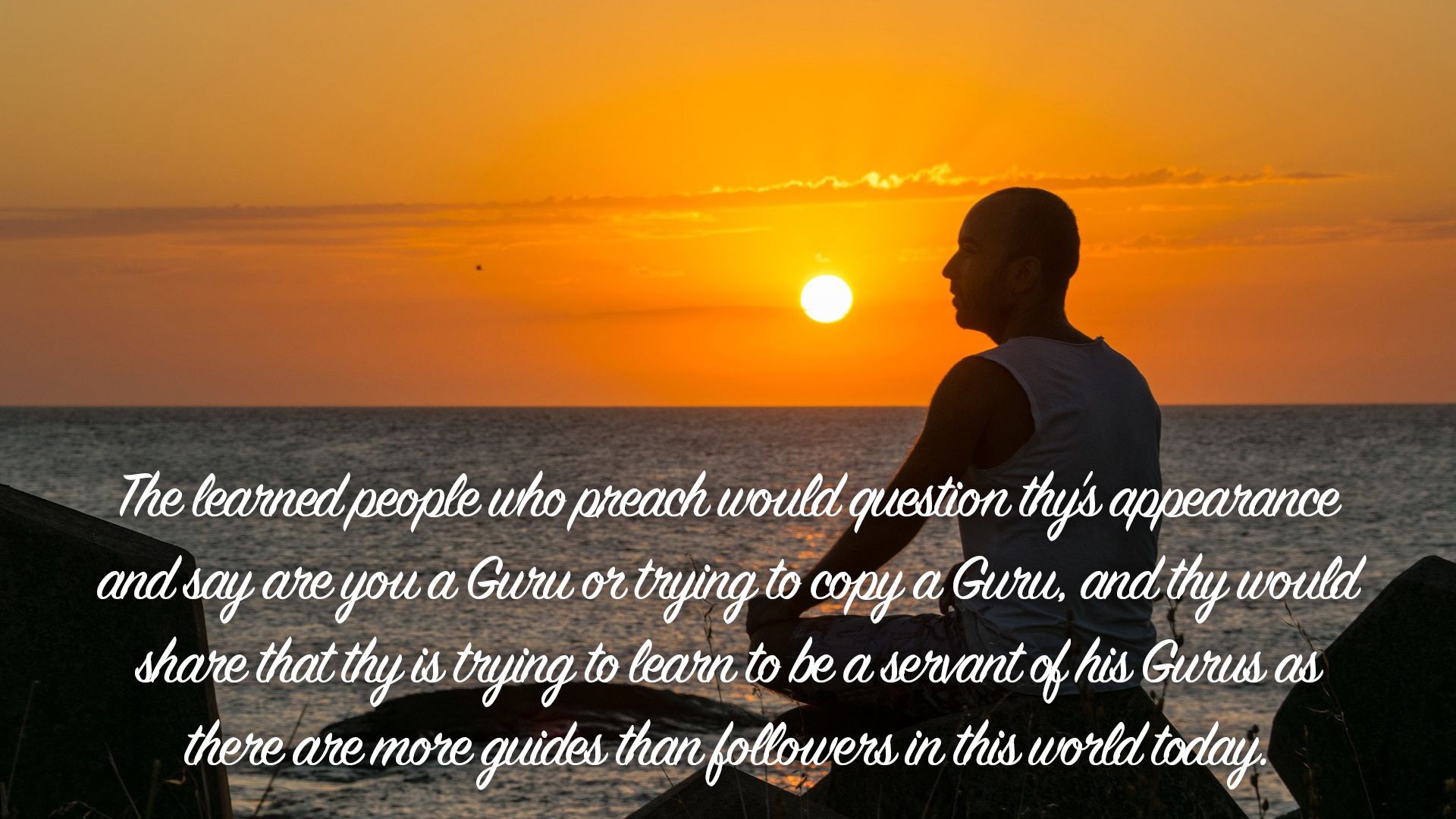 The learned people who preach would question...| Quote 76 #spirituality #spiritual #quotes #quotes