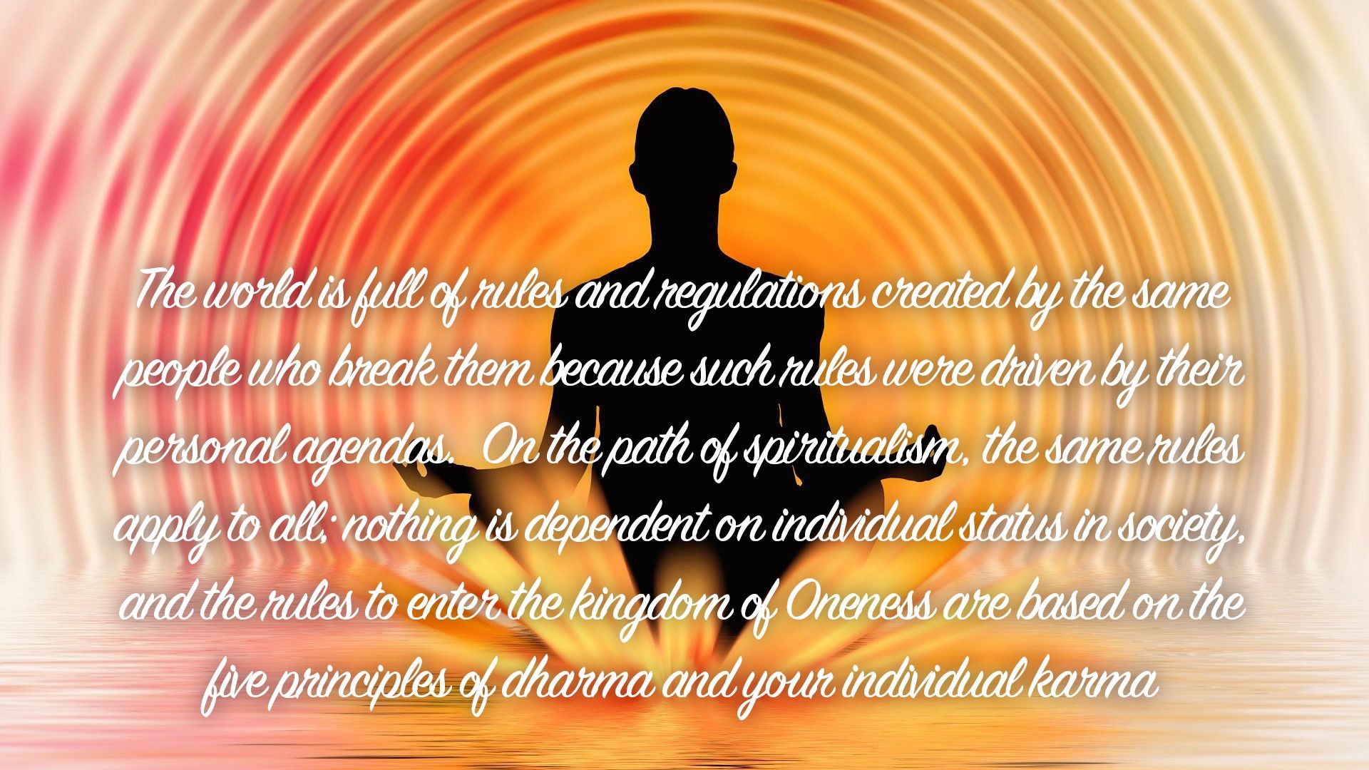 The world is full of rules and regulations...| Quote 124 #spirituality #spiritual #quotes #quotes