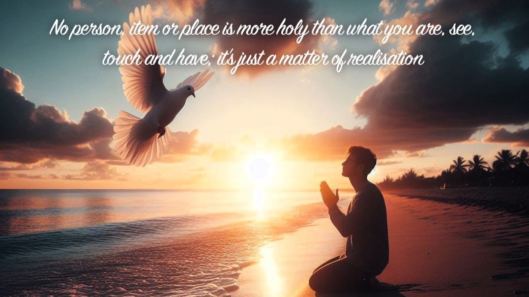 No person, item or place is more holy...| Quote 216 #spirituality #spiritual #quotes #quotes